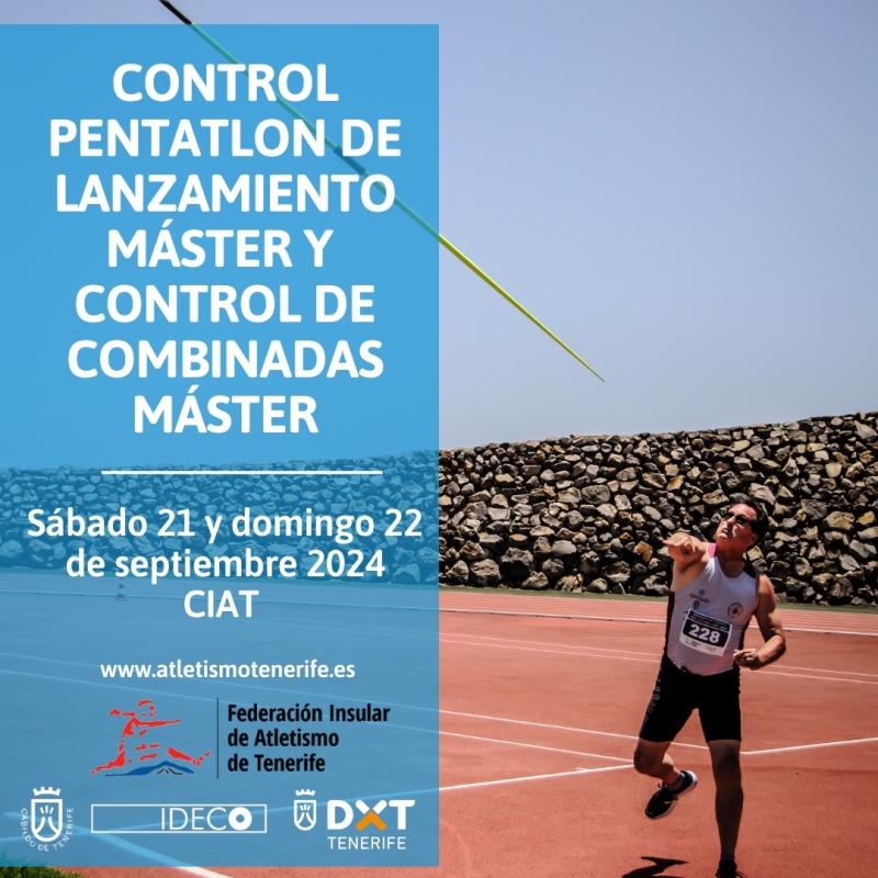 CONTROL PENTATLON DE LANZAMIENTOS MÁSTER Y CONTROL DE COMBINADAS MÁSTER - Inscríbete
