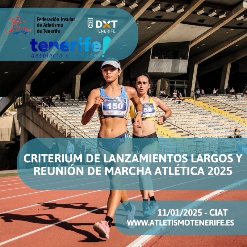 CRITERIUM DE LANZAMIENTOS LARGOS Y REUNIÓN MARCHA DE ATLÉTICA 2025 - Inscríbete