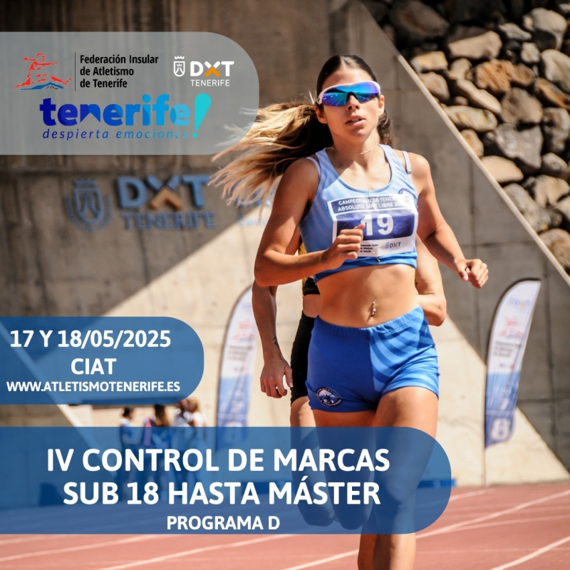 IV CONTROL DE MARCAS SUB-18 HASTA MASTER (PROGRAMA D) - Inscríbete