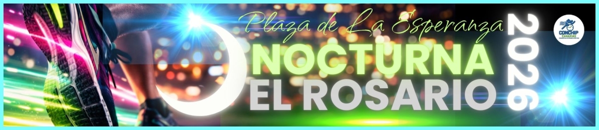 XII 5KM NOCTURNA EL ROSARIO 2026 